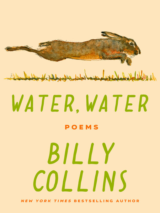 Title details for Water, Water by Billy Collins - Available